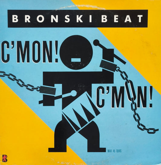 BRONSKI BEAT - C'Mon! C'Mon!