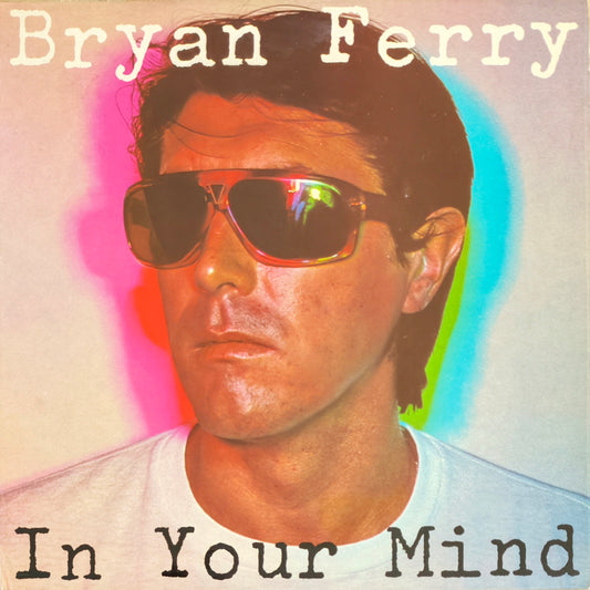 BRYAN FERRY - In Your Mind