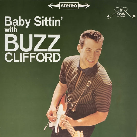 BUZZ CLIFFORD - Baby Sittin' With Buzz Clifford