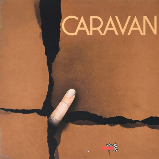 CARAVAN - If I Could Do It All Over Again, I'd Do It All Over You