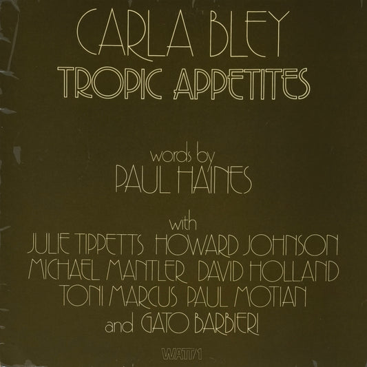 CARLA BLEY - Tropic Appetites