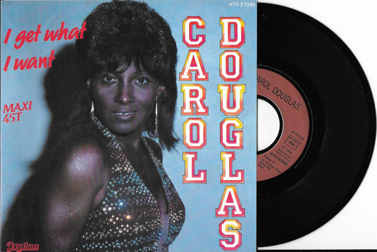 CAROL DOUGLAS - I Get What I Want