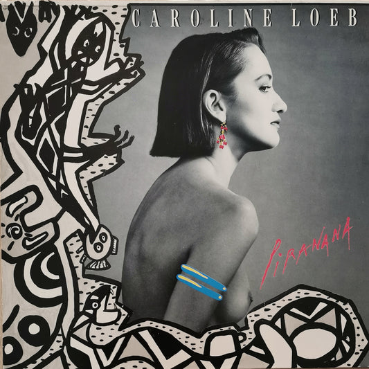 CAROLINE LOEB - Piranana
