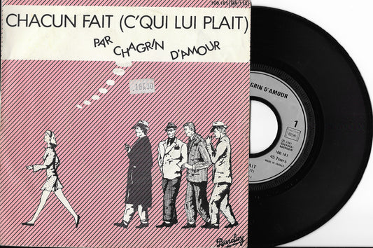 CHAGRIN D'AMOUR - Chacun Fait (C'qui Lui Plait)