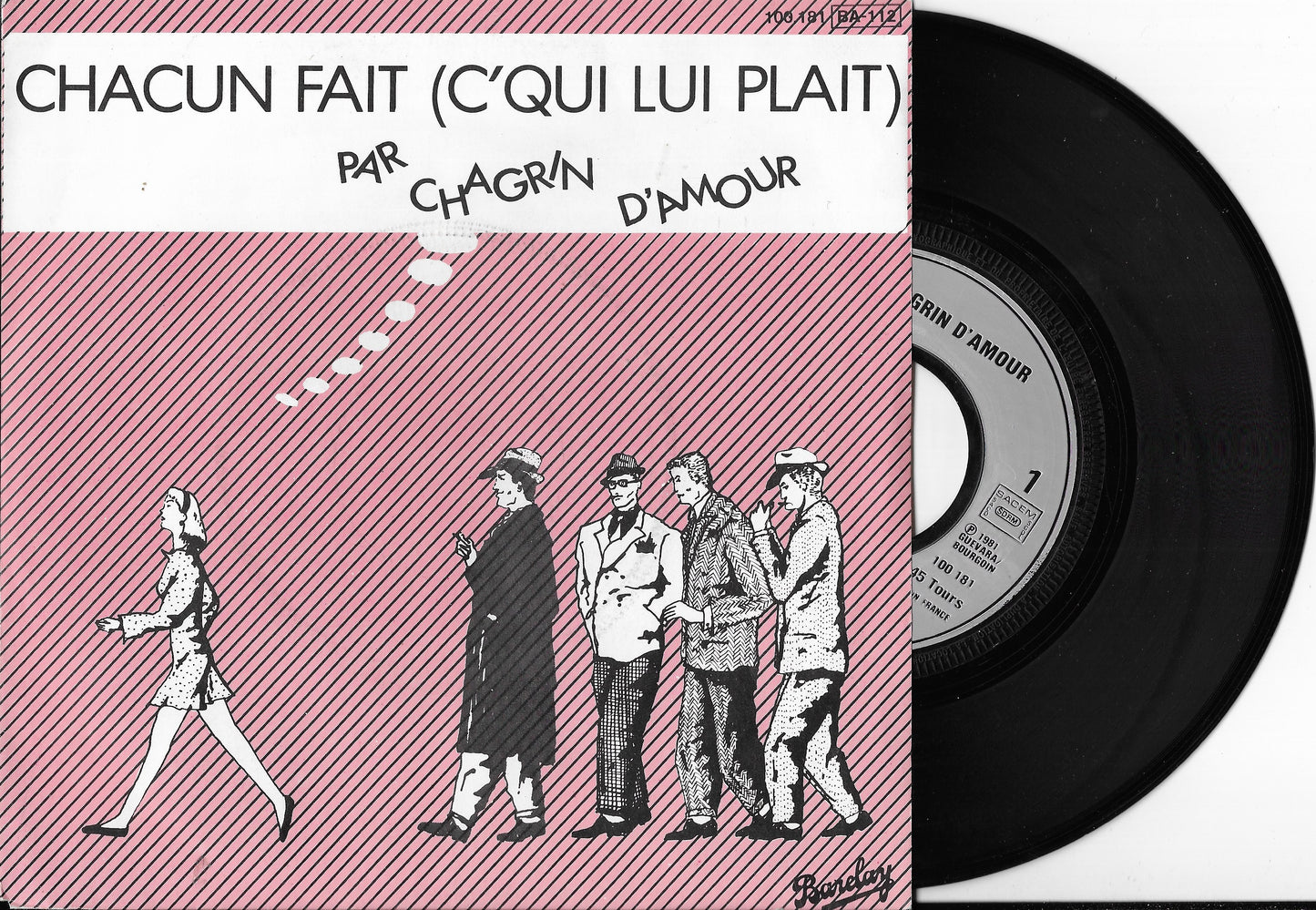 CHAGRIN D'AMOUR - Chacun Fait (C'qui Lui Plait)