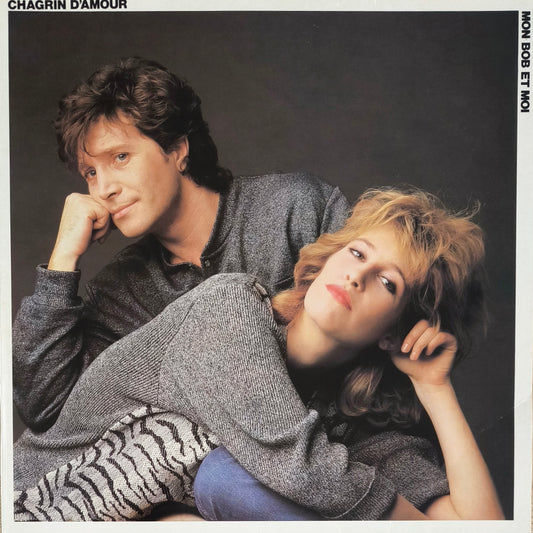 CHAGRIN D'AMOUR - Mon Bob Et Moi
