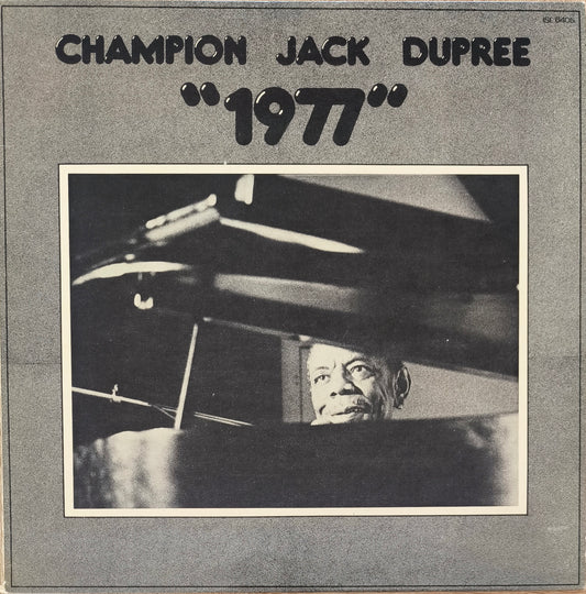 CHAMPION JACK DUPREE - "1977"