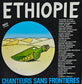 CHANTEURS SANS FRONTIERES - Ethiopie