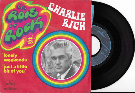 CHARLIE RICH - Lonely Weekends / Just A Little Bit Of You