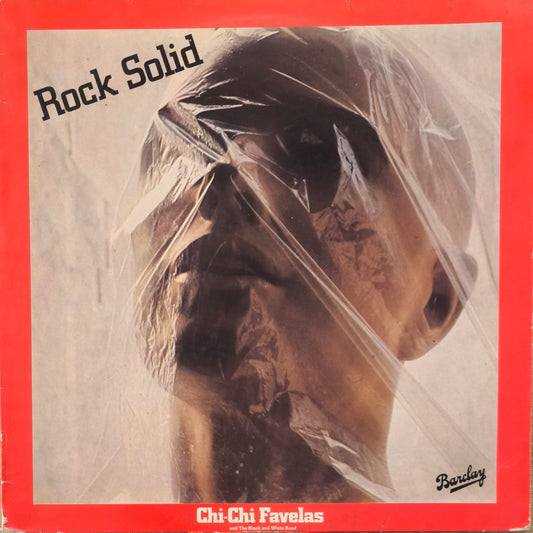 CHI-CHI FAVELAS AND THE BLACK AND WHITE BAND - Rock Solid