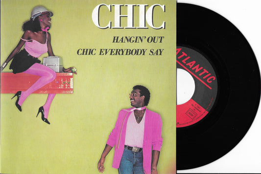 CHIC - Hangin' Out / Chic Everybody Say