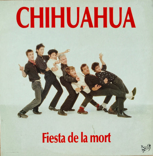 CHIHUAHUA - Fiesta De La Mort