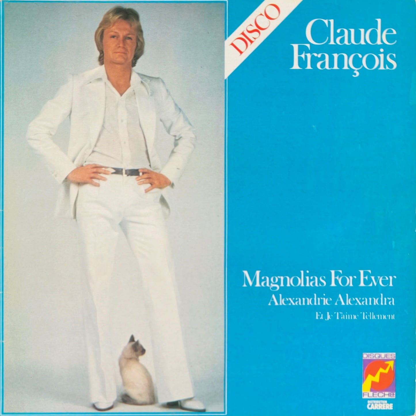 CLAUDE FRANCOIS - Magnolias For Ever
