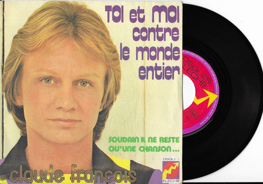 CLAUDE FRANCOIS - Toi Et Moi Contre Le Monde Entier