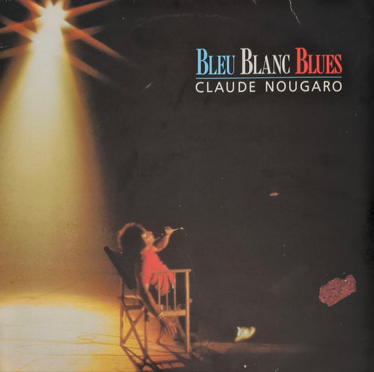 CLAUDE NOUGARO - Bleu Blanc Blues