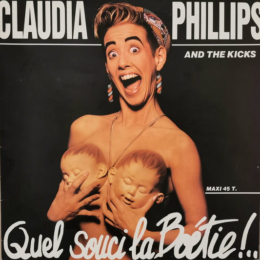 CLAUDIA PHILLIPS AND THE KICKS - Quel Souci La Boétie!...