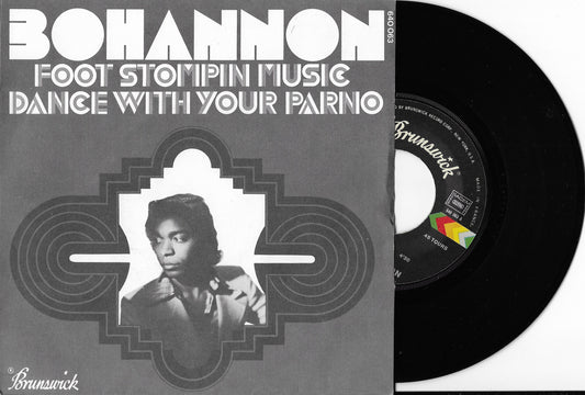 BOHANNON - Foot Stompin Music / Dance With Your Parno