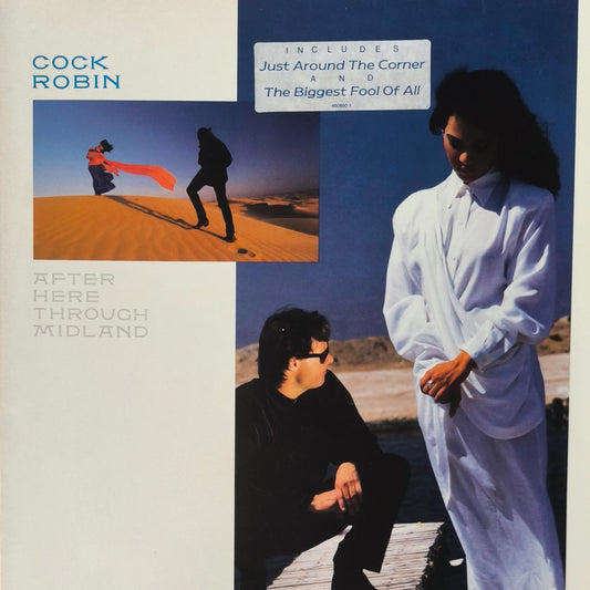 COCK ROBIN - After Here Through Midland