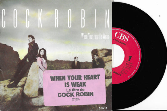 COCK ROBIN - When Your Heart is Weak