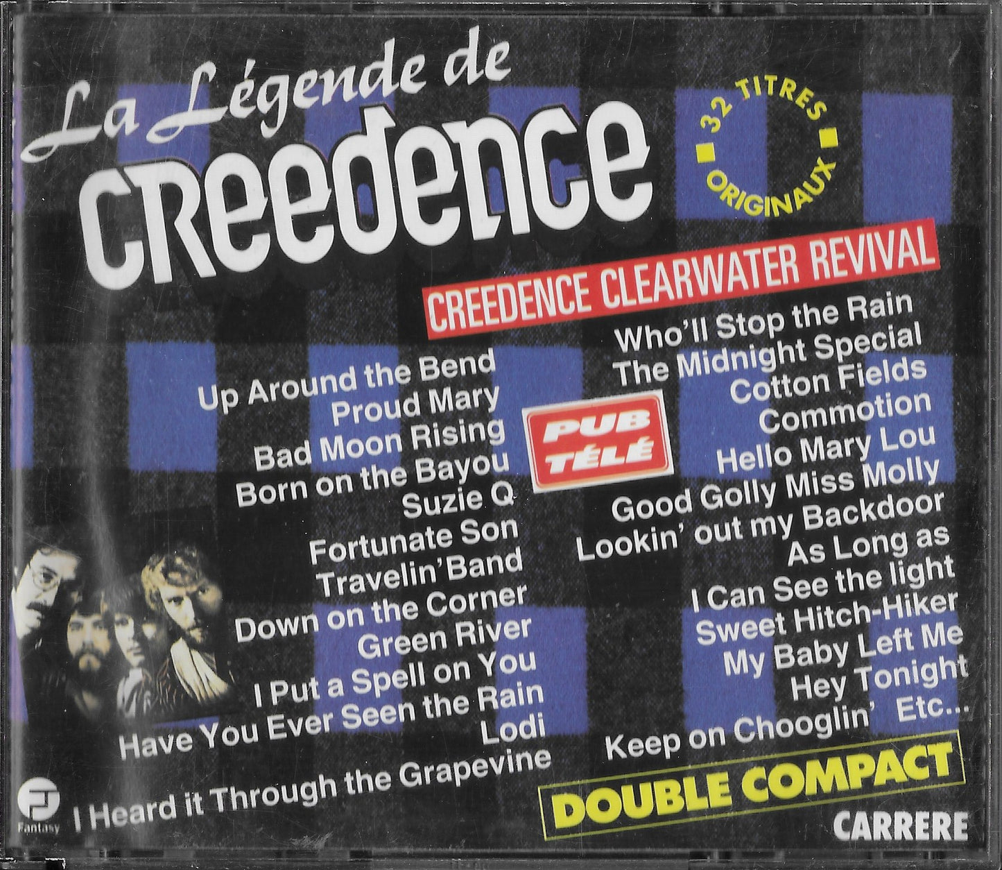 CREEDENCE CLEARWATER REVIVAL - La Légende De Creedence