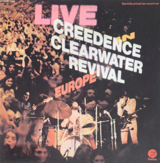 CREEDENCE CLEARWATER REVIVAL - Live In Europe