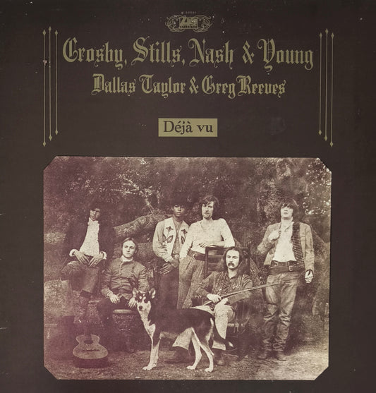 CROSBY, STILLS, NASH & YOUNG / DALLAS TAYLOR & GREG REEVES - Déjà Vu