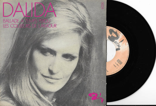 DALIDA - Ballade A Temps Perdu / Les Couleurs De L'Amour