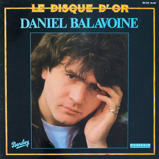 DANIEL BALAVOINE - Le Disque D'Or
