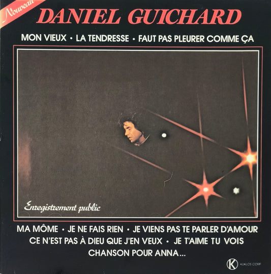 DANIEL GUICHARD - Enregistrement Public