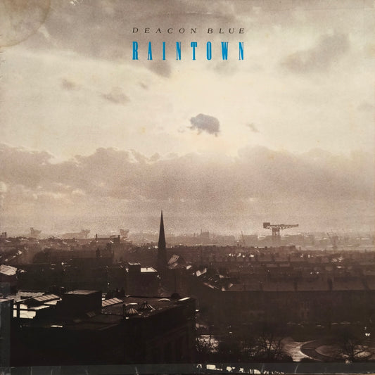 DEACON BLUE - Raintown