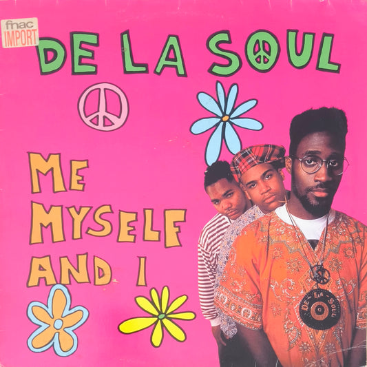 DE LA SOUL - Me Myself And I