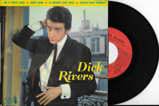 DICK RIVERS - On A Juste L’age • Baby John • Je Rentre Tout Seul • Voulez-vous Danser ?