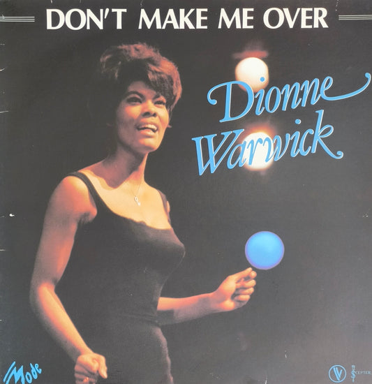 DIONNE WARWICK - Don't Make Me Over