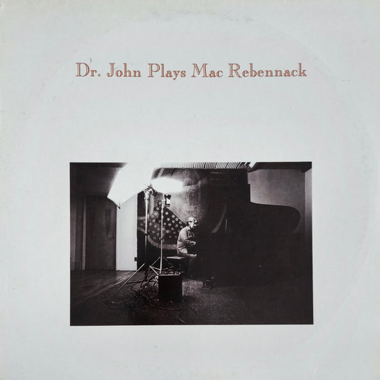 DR. JOHN - Dr. John Plays Mac Rebennack (pressage UK)