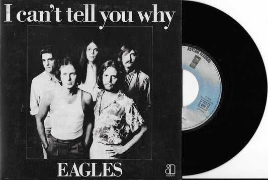 EAGLES - I Can't Tell You Why