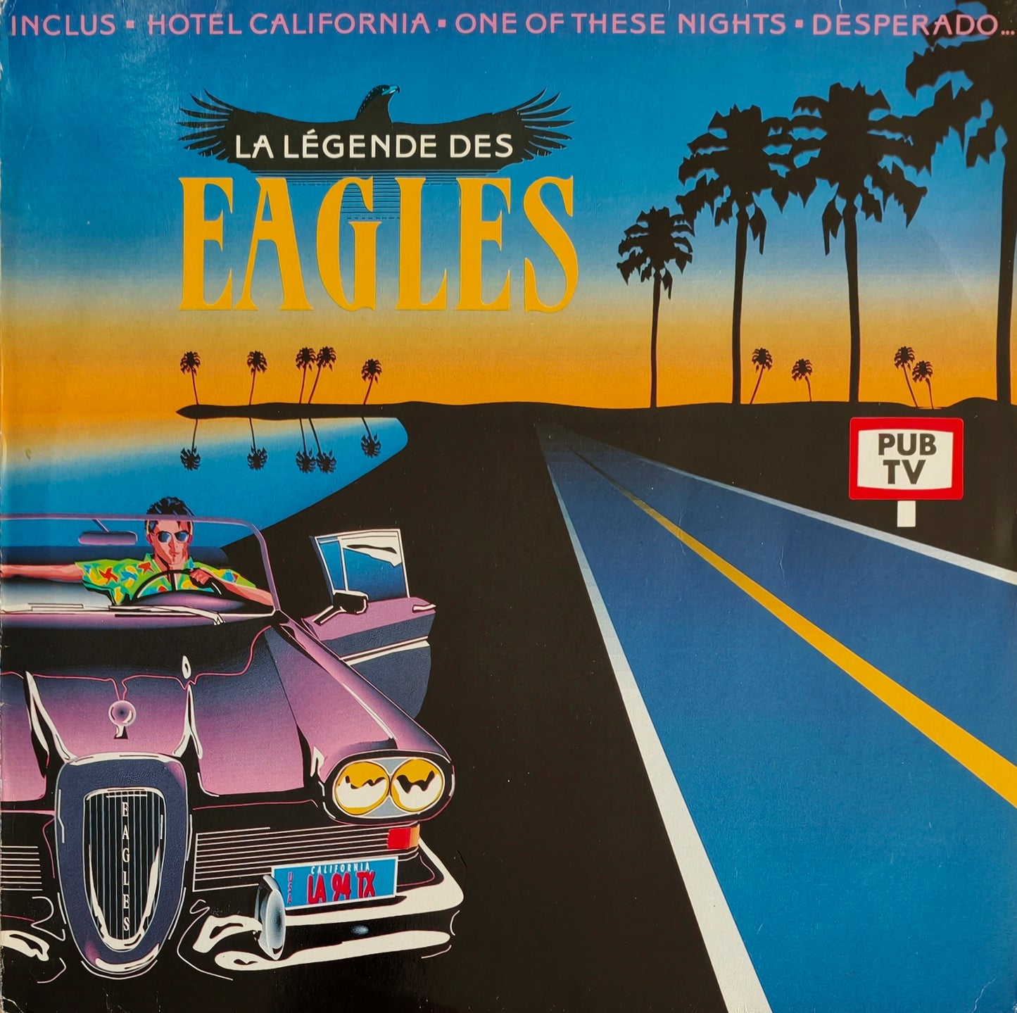 EAGLES -  La Légende Des Eagles