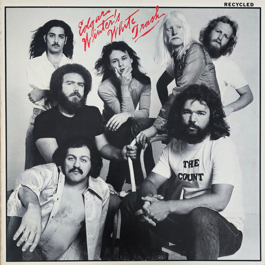 EDGAR WINTER'S WHITE TRASH - Recycled (pressage US)