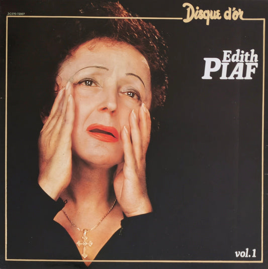 EDITH PIAF - Disque D'Or - Vol. 1