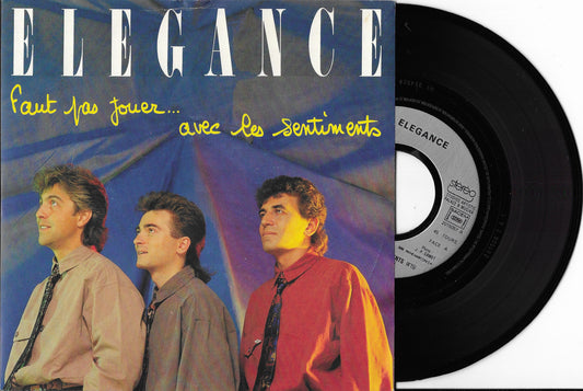 ELEGANCE - Faut Pas Jouer Avec Les Sentiments