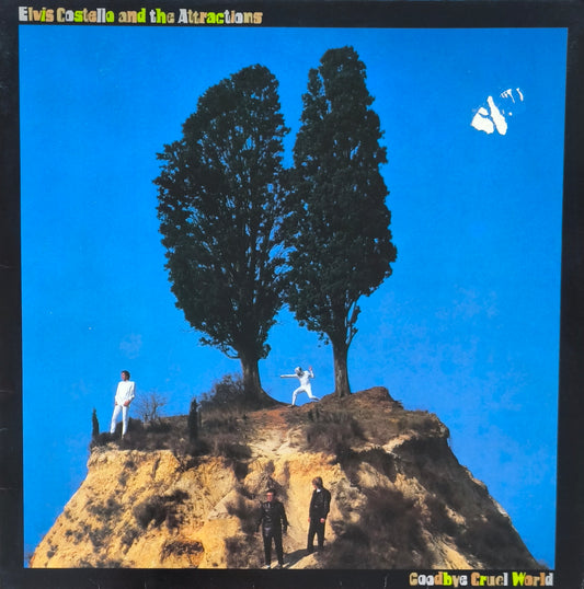 ELVIS COSTELLO AND THE ATTRACTIONS - Goodbye Cruel World