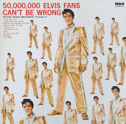 ELVIS PRESLEY - 50,000,000 Elvis Fans Can't Be Wrong (Elvis' Gold Records - Volume 2)