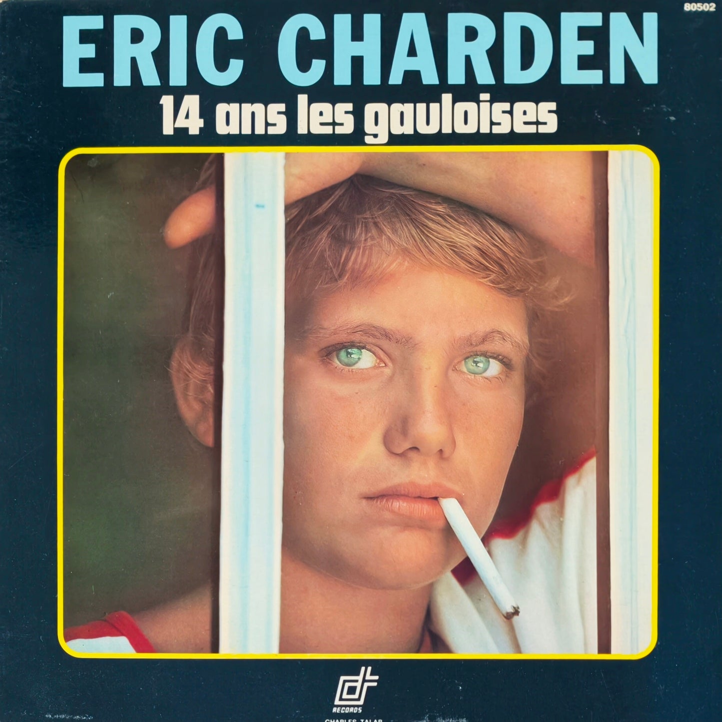 ERIC CHARDEN - 14 Ans Les Gauloises