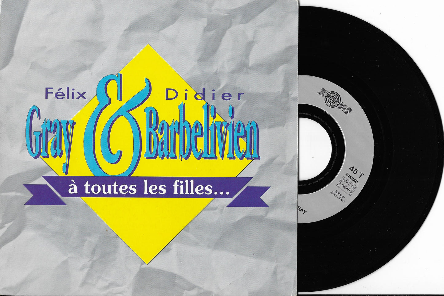FELIX GRAY & DIDIER BARBELIVIEN - À Toutes Les Filles