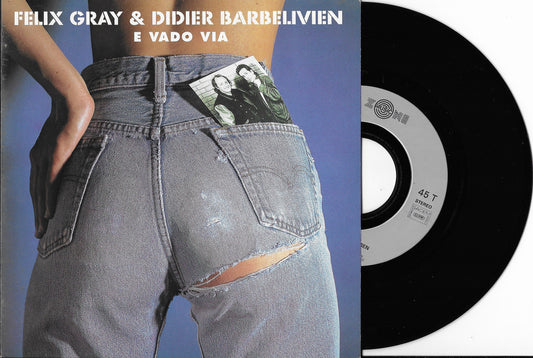 FELIX GRAY & DIDIER BARBELIVIEN - E Vado Via