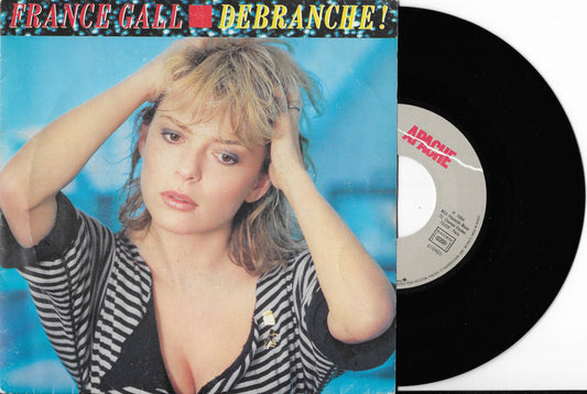 FRANCE GALL - Débranche !