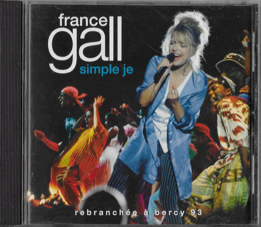 FRANCE GALL - Simple Je (Rebranchée A Bercy 93)