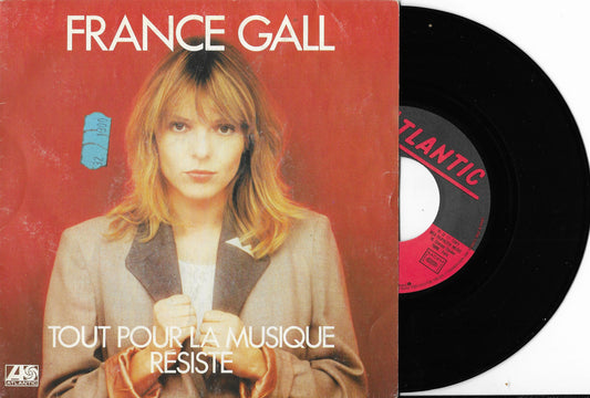 FRANCE GALL - Tout Pour La Musique / Résiste