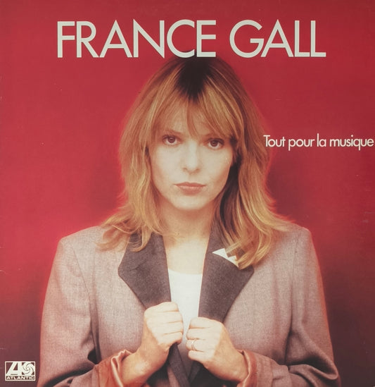 FRANCE GALL - Tout pour la musique