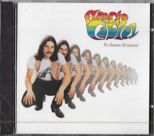 FRANCIS CABREL - Les Chemins De Traverse (neuf)