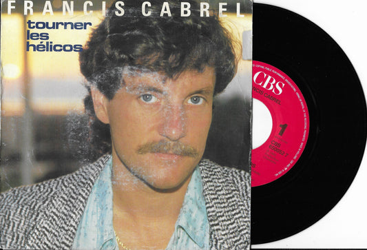 FRANCIS CABREL - Tourner Les Hélicos